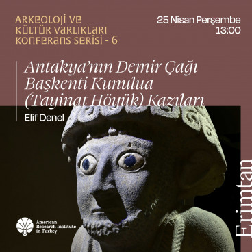 The excavations of Kunulua (Tayinat Höyük), the Iron Age capital of Antakya